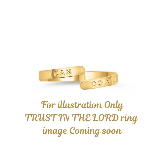 TRUST IN THE LORD Affirmation Ring (PRE-ORDER)